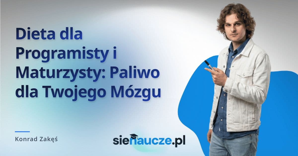 Dieta dla Programisty i Maturzysty: Paliwo dla Twojego Mózgu