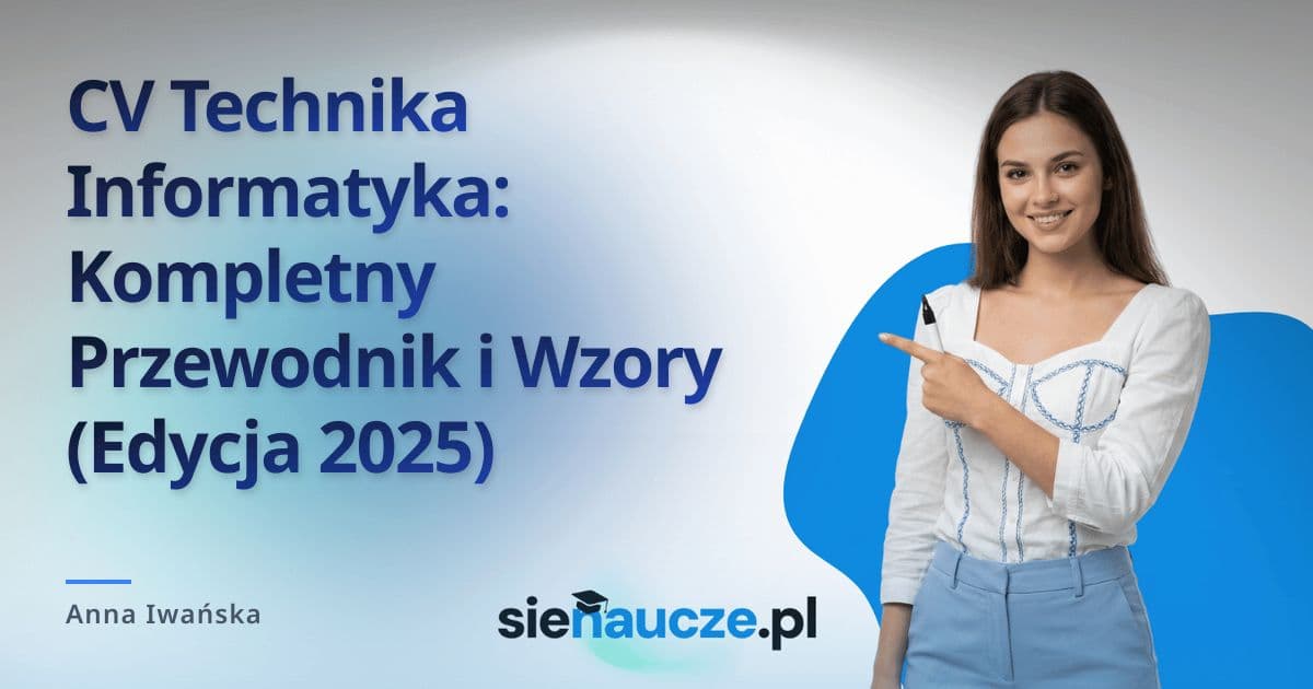CV Technika Informatyka: Kompletny Przewodnik i Wzory (Edycja 2025)